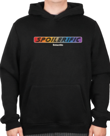 Betacritic Spoilerific Hoodie Geekd Dk